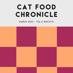 Cat Food Chronicle March 2023 - Digital Download