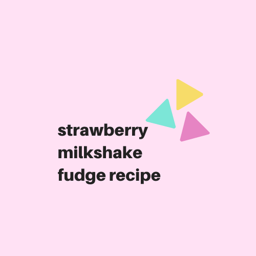 Strawberry Milkshake Fudge Recipe - Digital Download - Cat Food Cakes